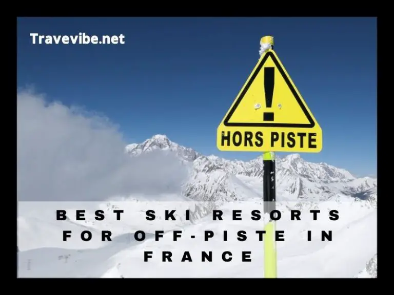 Best Ski Resorts For Off-Piste In France