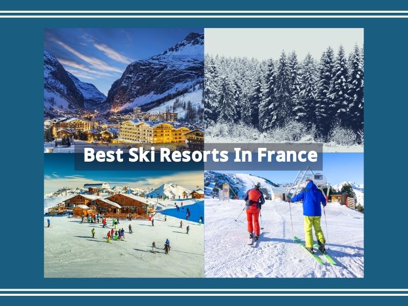 Best Ski Resorts In France - Best Skiing In France