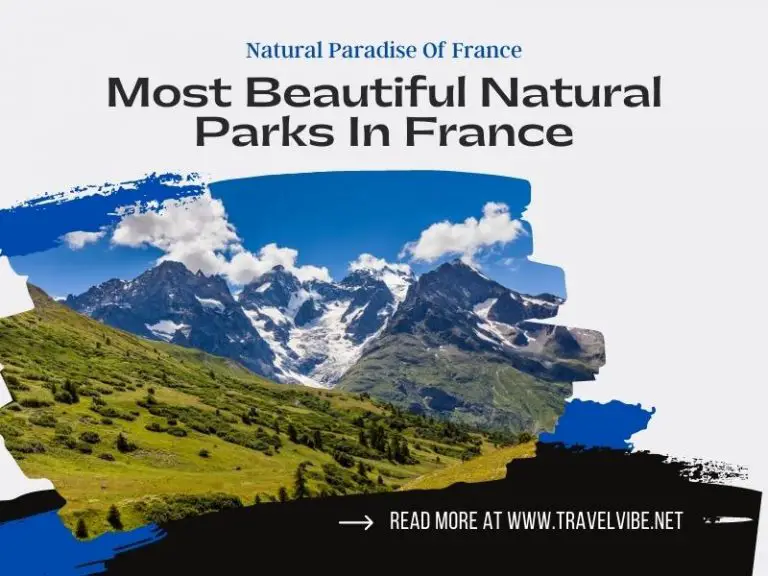 The 14 Most Beautiful Natural Parks In France