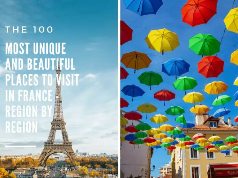The 100 Most Unique And Beautiful Places To Visit In France – Region By Region