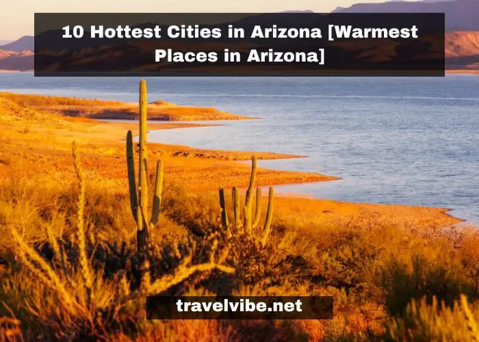 Hottest Cities in Arizona